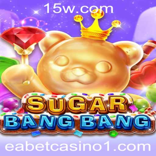 Descubra o Mundo do Jogo SUGARBANGBANG: Regras e Experiência de Jogo no Universo de EA Bet Casino